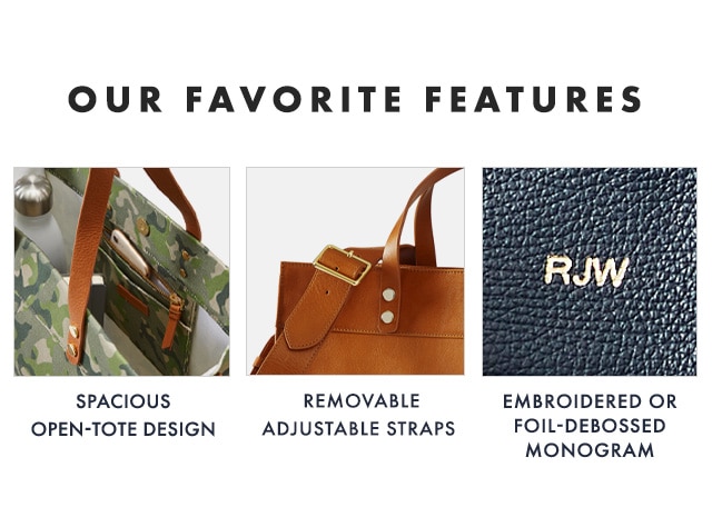 OUR FAVORITE FEATURES: SPACIOUS OPEN-TOTE DESIGN - REMOVABLE ADJUSTABLE STRAPS - EMBROIDERED OR FOIL-DEBOSSED MONOGRAM