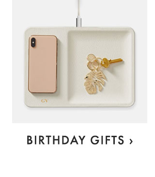 BIRTHDAY GIFTS ›