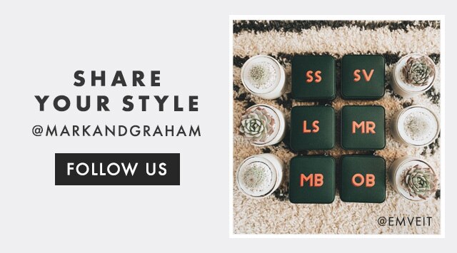 SHARE YOUR STYLE - @MARKANDGRAHAM - FOLLOW US