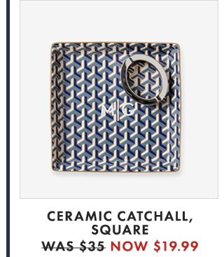 CERAMIC CATCHALL, SQUARE - WAS $35 NOW $19.99