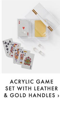 ACRYLIC GAME SET WITH LEATHER & GOLD HANDLES ›