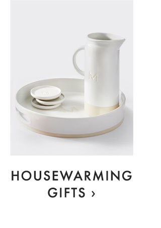 HOUSEWARMING GIFTS ›