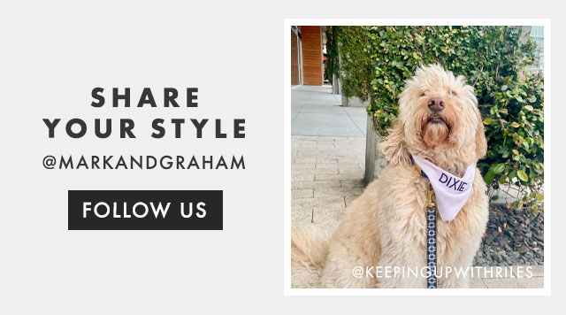 SHARE YOUR STYLE - @MARKANDGRAHAM - FOLLOW US
