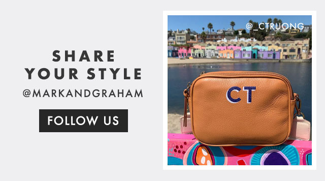 SHARE YOUR STYLE - @MARKANDGRAHAM - FOLLOW US