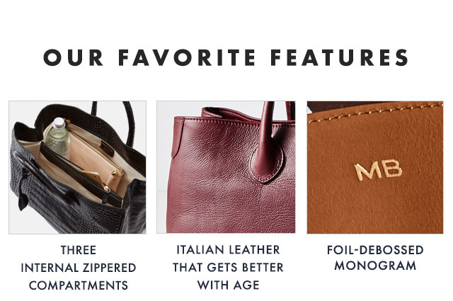 OUR FAVORITE FEATURES: THREE INTERNAL ZIPPERED COMPARTMENTS - ITALIAN LEATHER THAT GETS BETTER WITH AGE - FOIL-DEBOSSED MONOGRAM