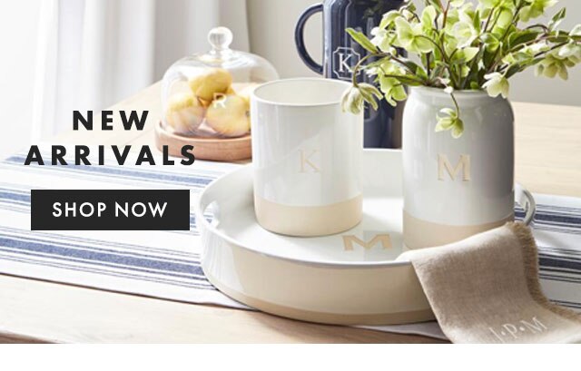 NEW ARRIVALS - SHOP NOW