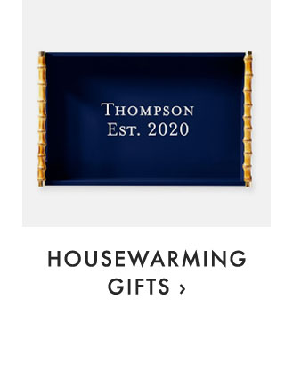HOUSEWARMING GIFTS ›