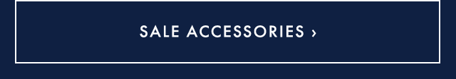 SALE ACCESSORIES ›