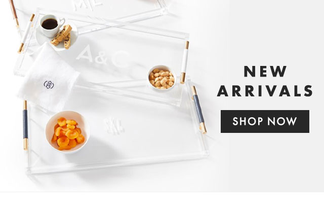 NEW ARRIVALS - SHOP NOW