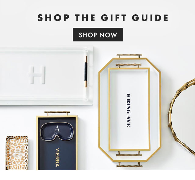 SHOP THE GIFT GUIDE - SHOP NOW