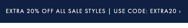 ENDS TONIGHT! EXTRA 25% OFF ALL SALE STYLES - USE CODE EXTRA25 ›