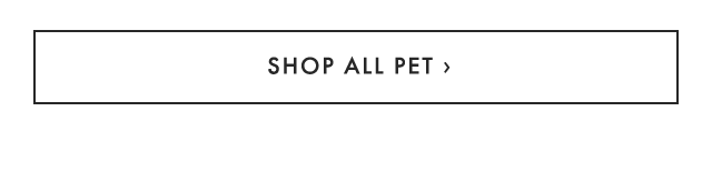 SHOP ALL PET ›