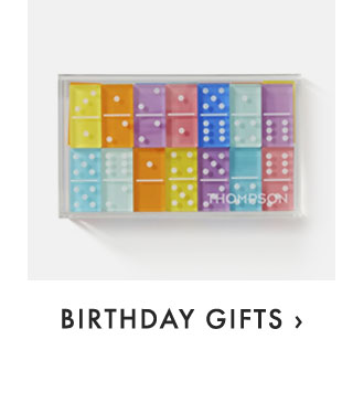 BIRTHDAY GIFTS ›