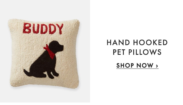HAND HOOKED PET PILLOWS - SHOP NOW ›