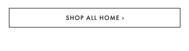 SHOP ALL HOME ›
