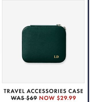 TRAVEL ACCESSORIES CASE - WAS $69 - NOW $29.99