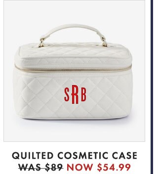 QUILTED COSMETIC CASE - WAS $89 - NOW $54.99