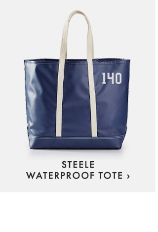 STEELE WATERPROOF TOTE ›