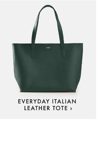 EVERYDAY ITALIAN LEATHER TOTE ›