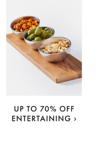 UP TO 70% OFF ENTERTAINING ›