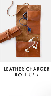 LEATHER CHARGER ROLL UP ›