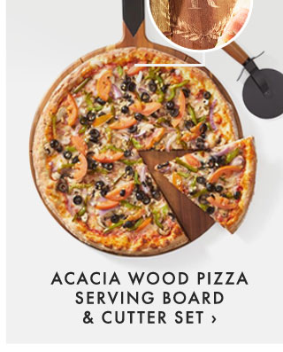 ACACIA WOOD PIZZA SERVING BOARD & CUTTER SET ›