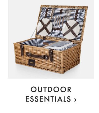 OUTDOOR ESSENTIALS ›