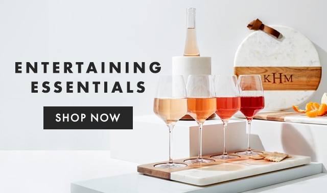 ENTERTAINING ESSENTIALS - SHOP NOW