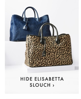 HIDE ELISABETTA SLOUCH ›
