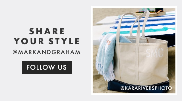 SHARE YOUR STYLE - @MARKANDGRAHAM - FOLLOW US