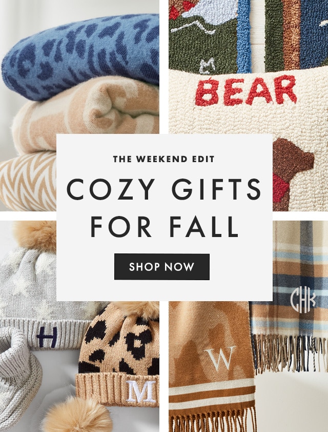 THE WEEKEND EDIT - COZY GIFTS FOR FALL - SHOP NOW