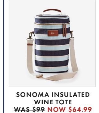 SONOMA INSULATED WINE TOTE - WAS $99 - NOW $64.99