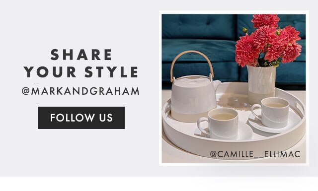 SHARE YOUR STYLE - @MARKANDGRAHAM - FOLLOW US