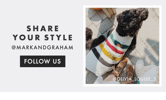 SHARE YOUR STYLE - @MARKANDGRAHAM - FOLLOW US