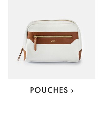 POUCHES ›