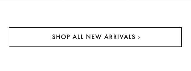 SHOP ALL NEW ARRIVALS ›
