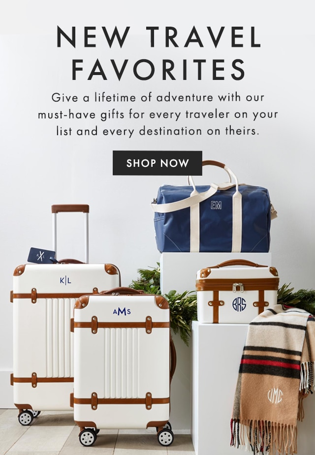 NEW TRAVEL FAVORITES - Give a lifetime of adventure with our must-have gifts for every traveler on your list and every destination on theirs. - SHOP NOW