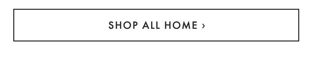 SHOP ALL HOME ›