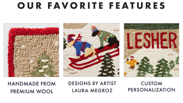 OUR FAVORITE FEATURES: HANDMADE FROM PREMIUM WOOL - DESIGNS BY ARTIST LAURA MEGROZ - CUSTOM PERSONALIZATION