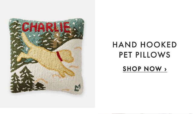 HAND HOOKED PET PILLOWS - SHOP NOW ›