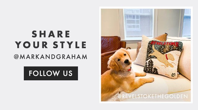 SHARE YOUR STYLE - @MARKANDGRAHAM - FOLLOW US
