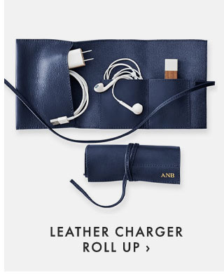 LEATHER CHARGER ROLL UP ›