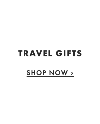 TRAVEL GIFTS - SHOP NOW ›
