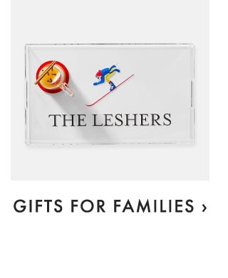 GIFTS FOR FAMILIES ›