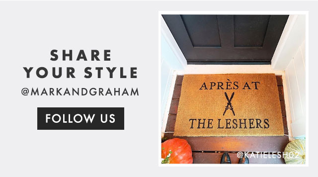 SHARE YOUR STYLE - @MARKANDGRAHAM - FOLLOW US