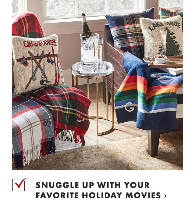 SNUGGLE UP WITH YOUR FAVORITE HOLIDAY MOVIES ›