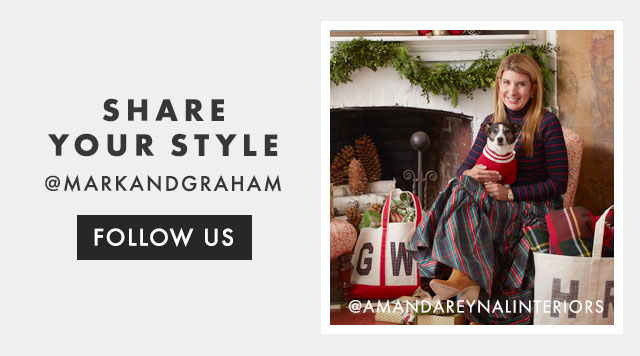 SHARE YOUR STYLE - @MARKANDGRAHAM - FOLLOW US