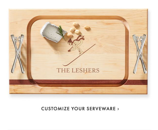 CUSTOMIZE YOUR SERVEWARE ›