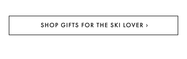 SHOP GIFTS FOR THE SKI LOVER ›