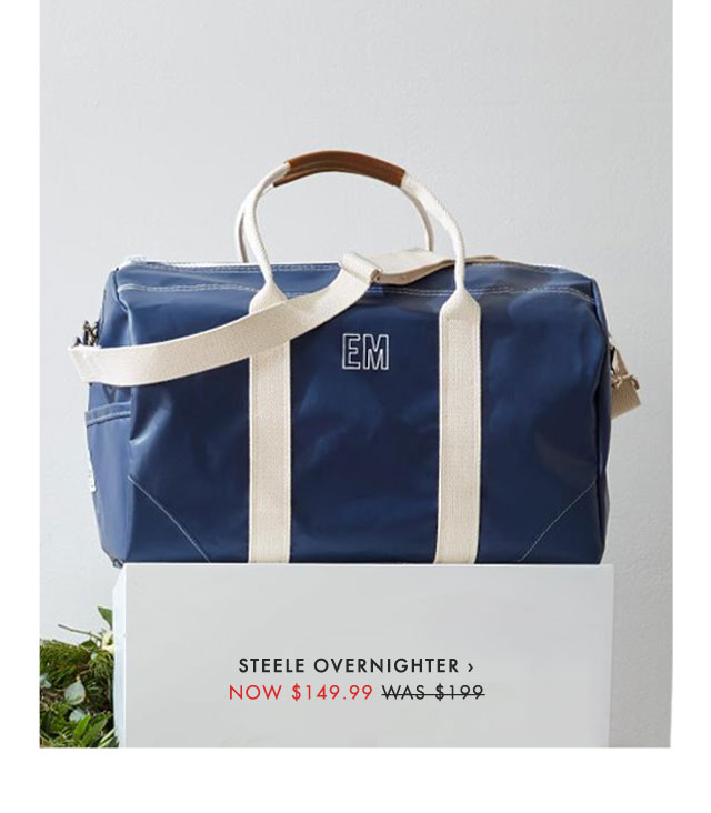 STEELE OVERNIGHTER › NOW $149.99 - WAS $199